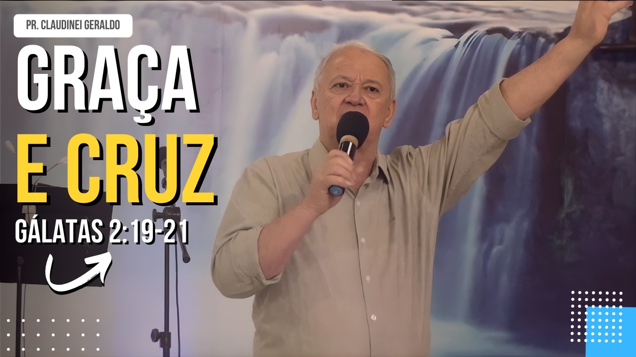 MENSAGEM - Graça e Cruz - Culto da Família