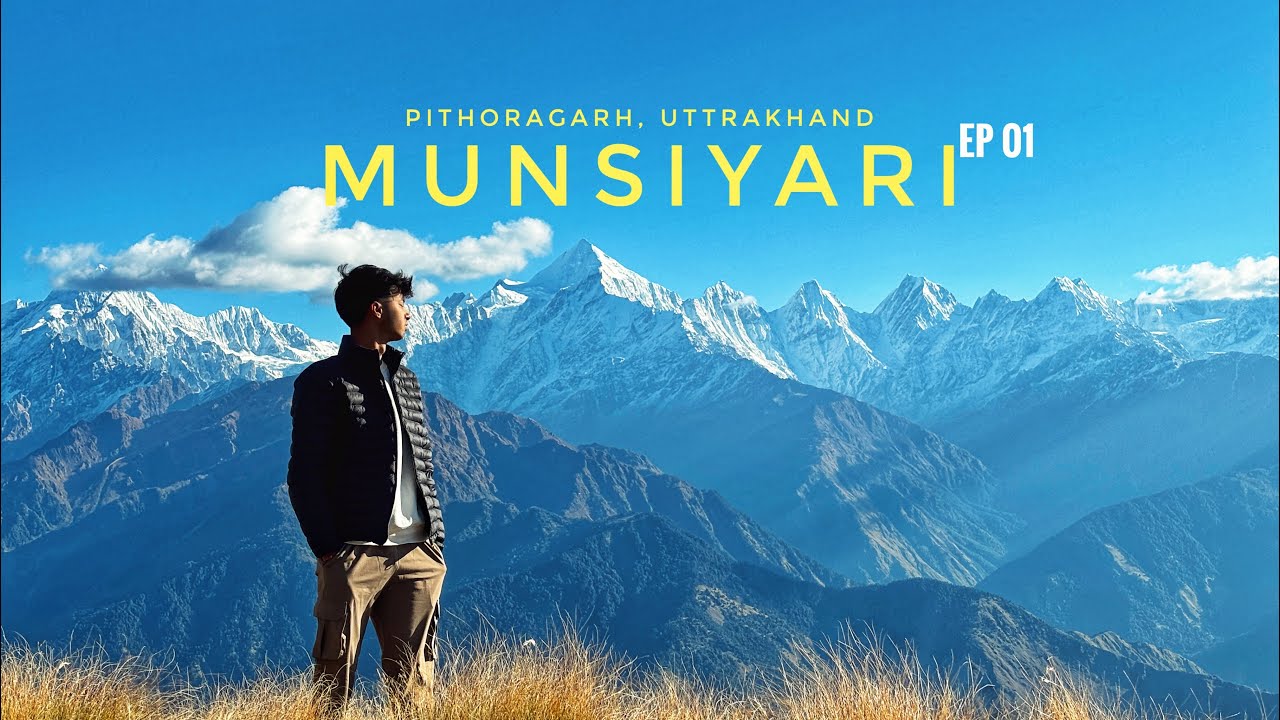 Munsiyari Uttarakhand | EP 01 | travel with anku | travel vlog
