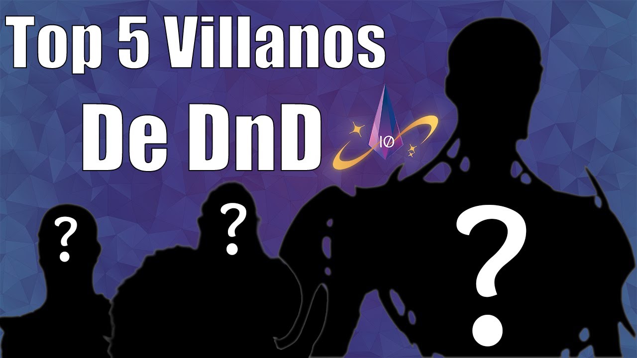 Top 5 Villanos de D&D