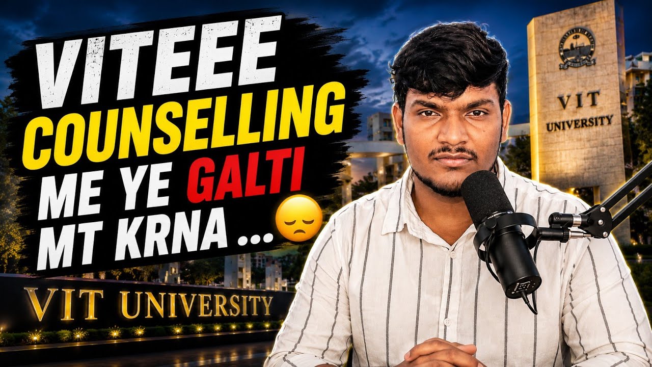 VITEEE Counselling 2026 Me Ye Mistake Mat Karna 😞 | VIT Student Advice | Choice Filling Tips