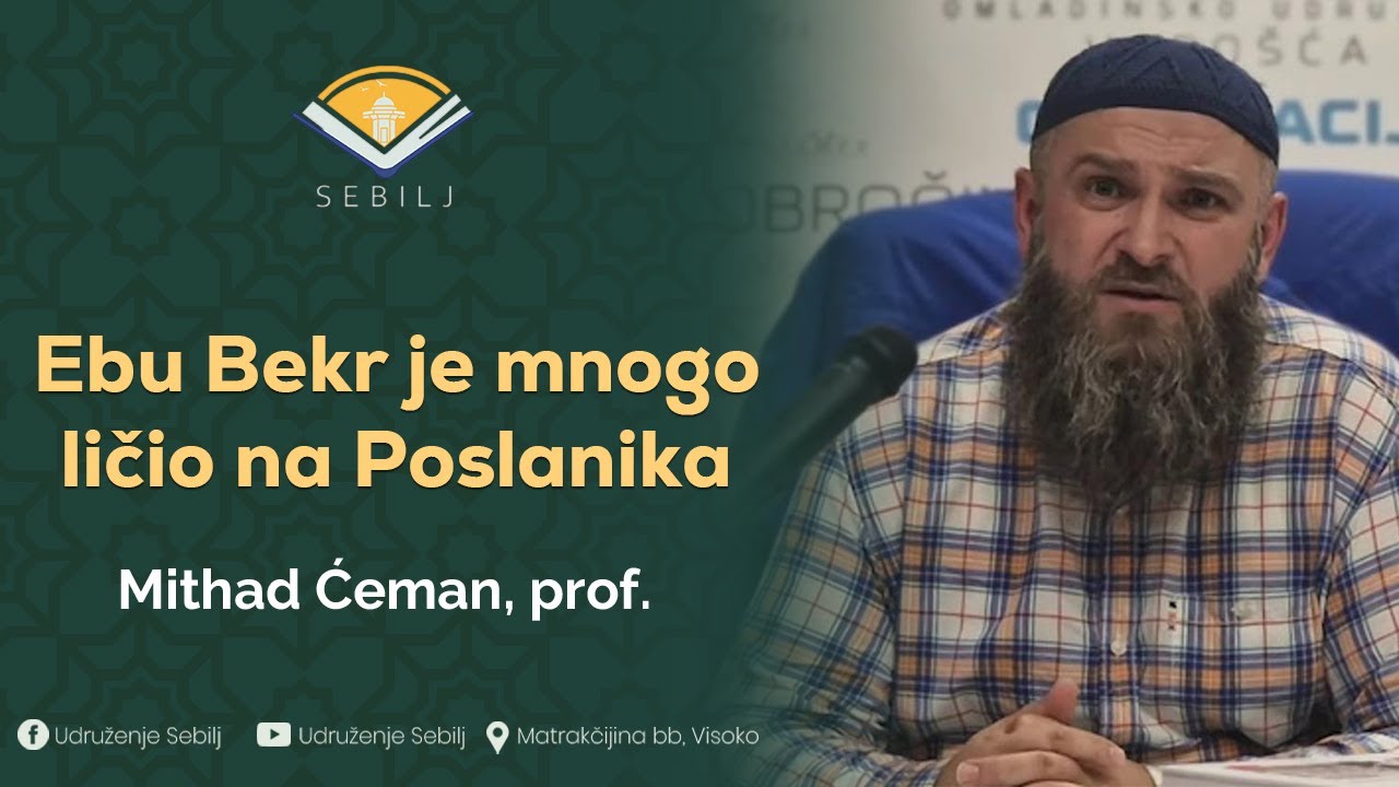 Ebu Bekr je mnogo ličio na Poslanika┇ Mithad Ćeman, prof.