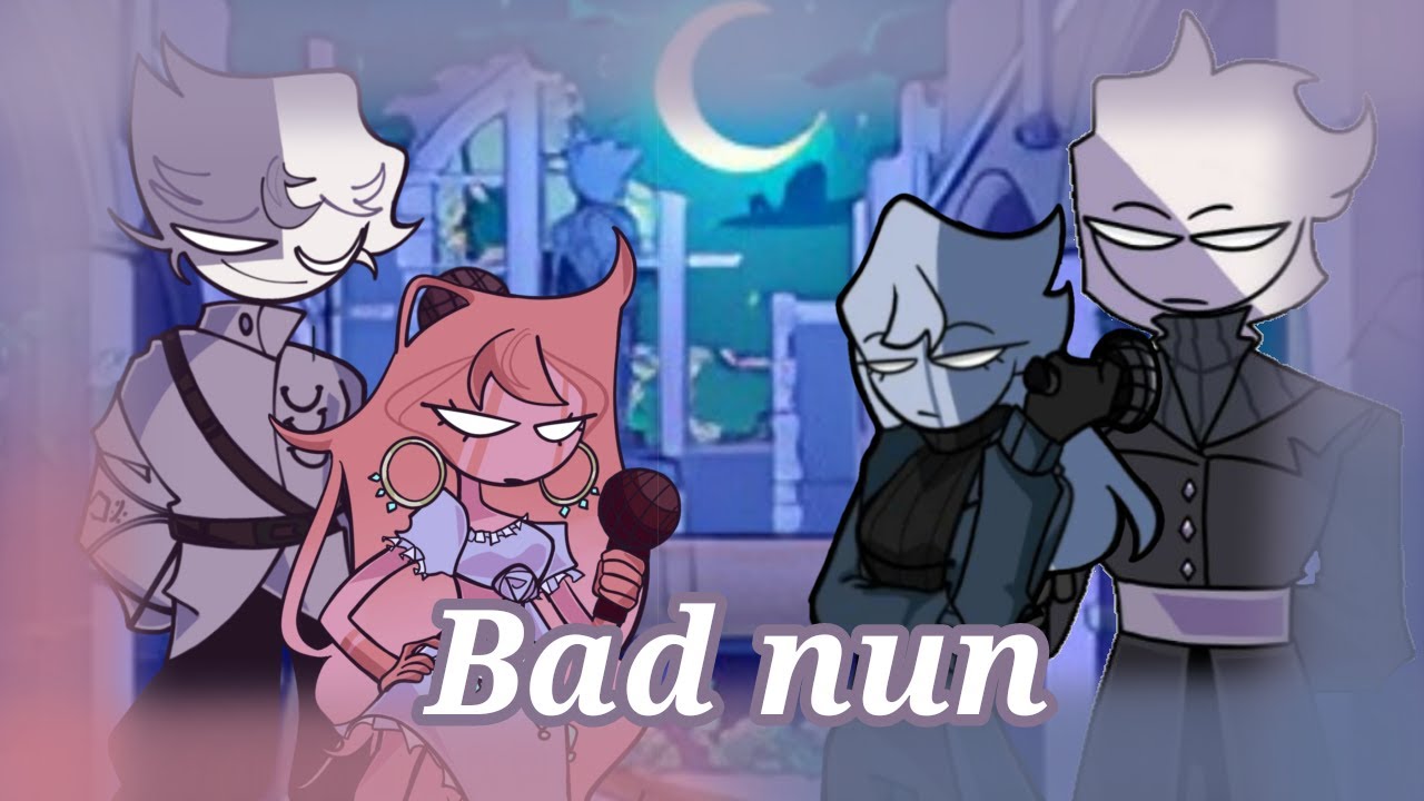 Bad nun Anatole and Roza vs Krusveto and Rschvania