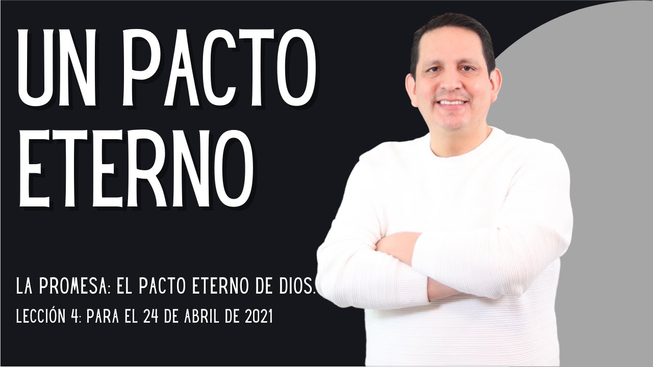 UN PACTO ETERNO - Pr. Rubén Bullón