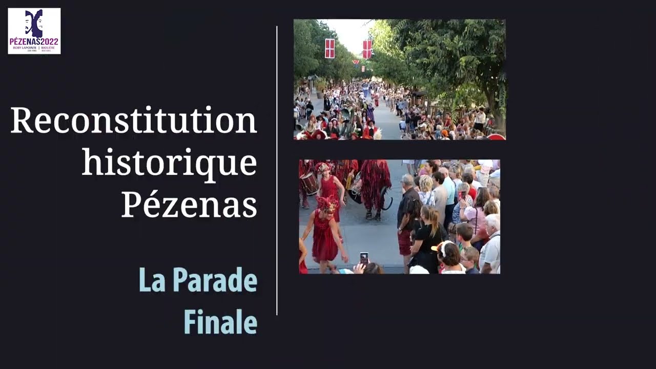 La reconstitution historique à Pézenas - Parade finale