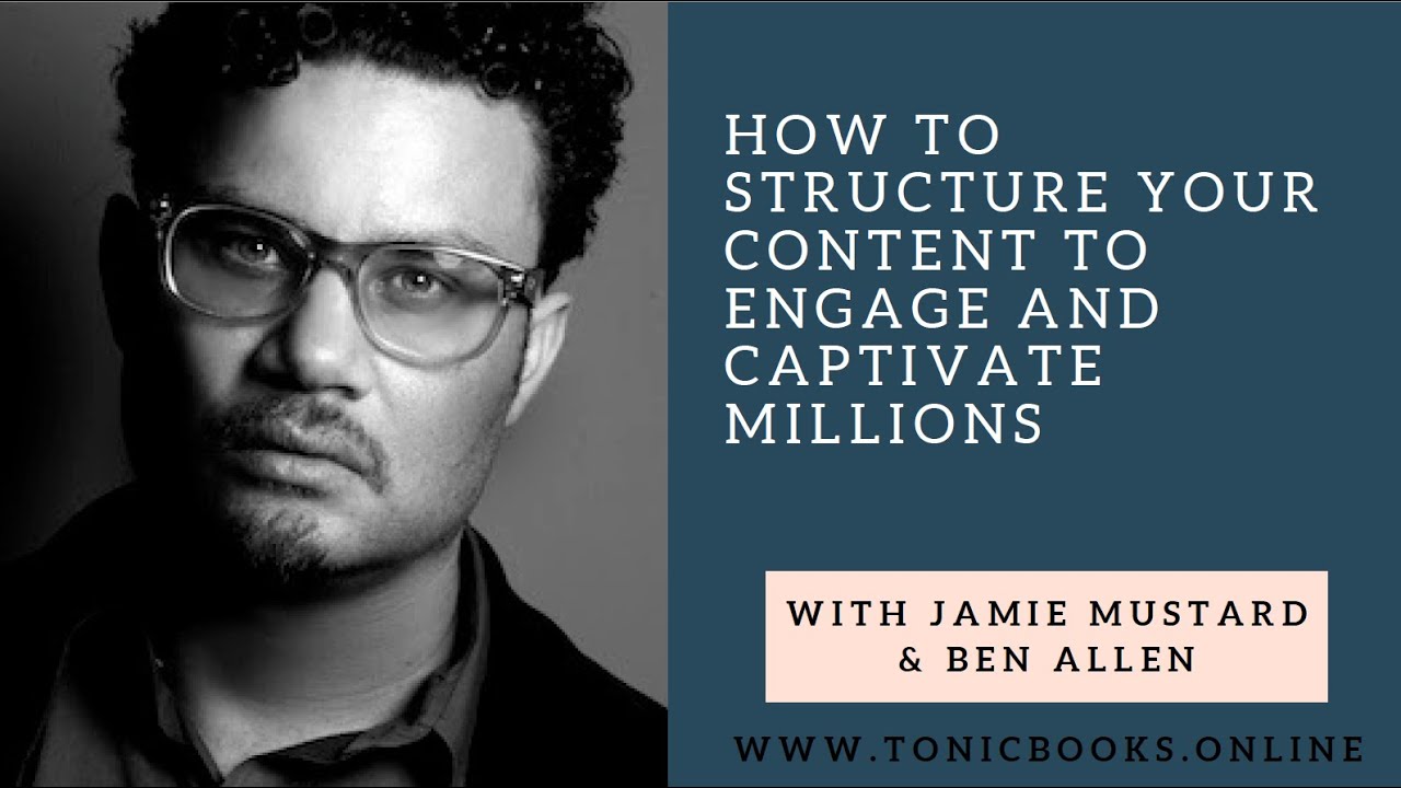 Jamie Mustard Interview: How to Structure Your Content to Engage and Captivate Millions