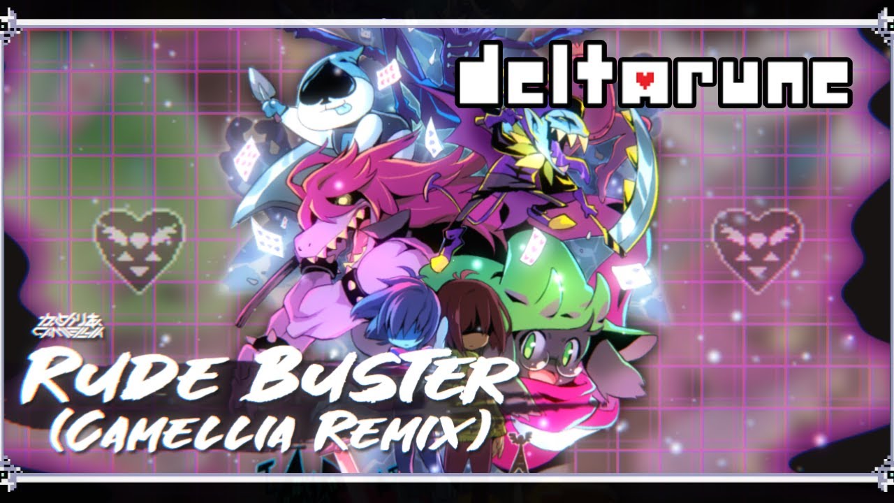 Rude Buster (Camellia Remix) [Deltarune Battle Theme]