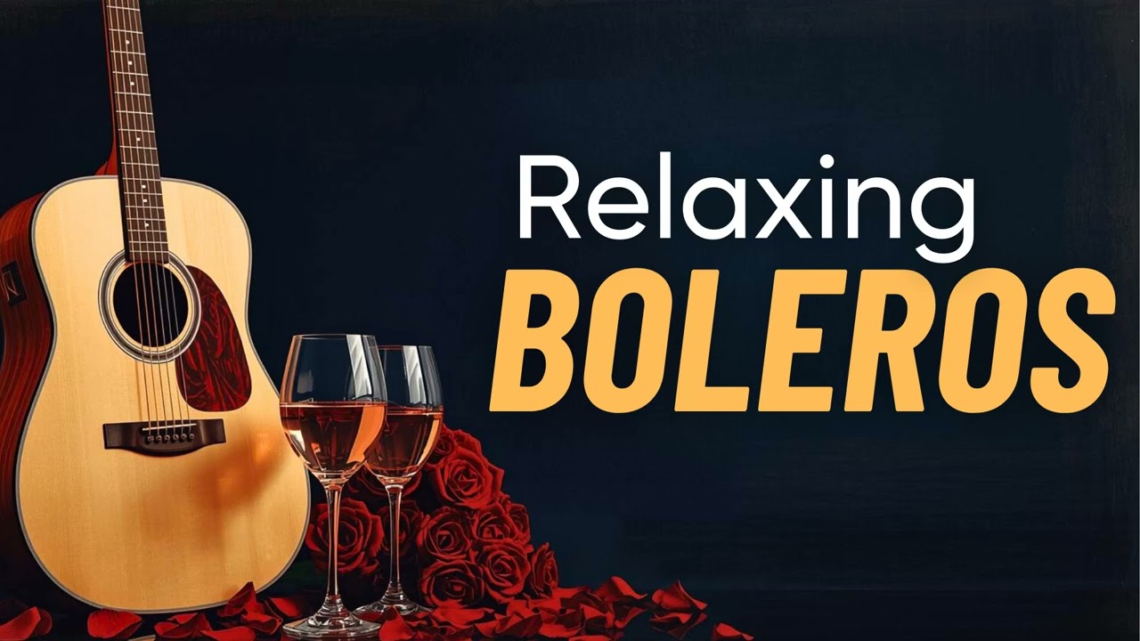 Guitar Boleros for Stormy Nights - Cozy Latin Romance