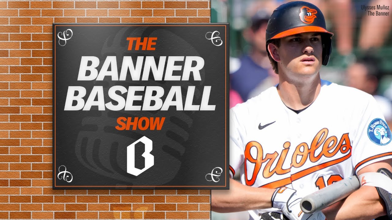 Orioles&rsquo; Coby Mayo is turning heads this spring | Banner Baseball Show
