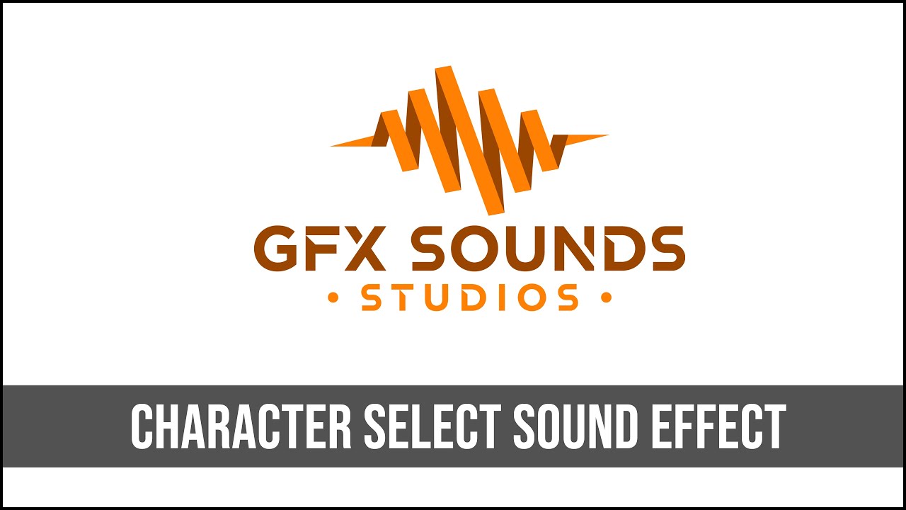 Character Select Sound Effect