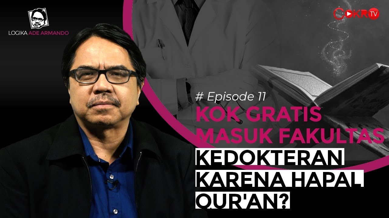 Ade Armando: KOK GRATIS MASUK FAKULTAS KEDOKTERAN KARENA HAPAL ALQURAN? | Logika AA