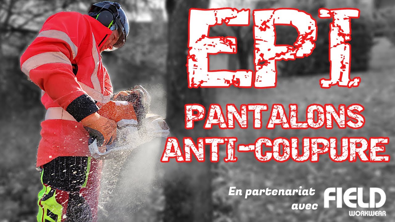 Point sur les EPI - Pantalons anti-coupure, Classe 1, 2 ou 3 ?