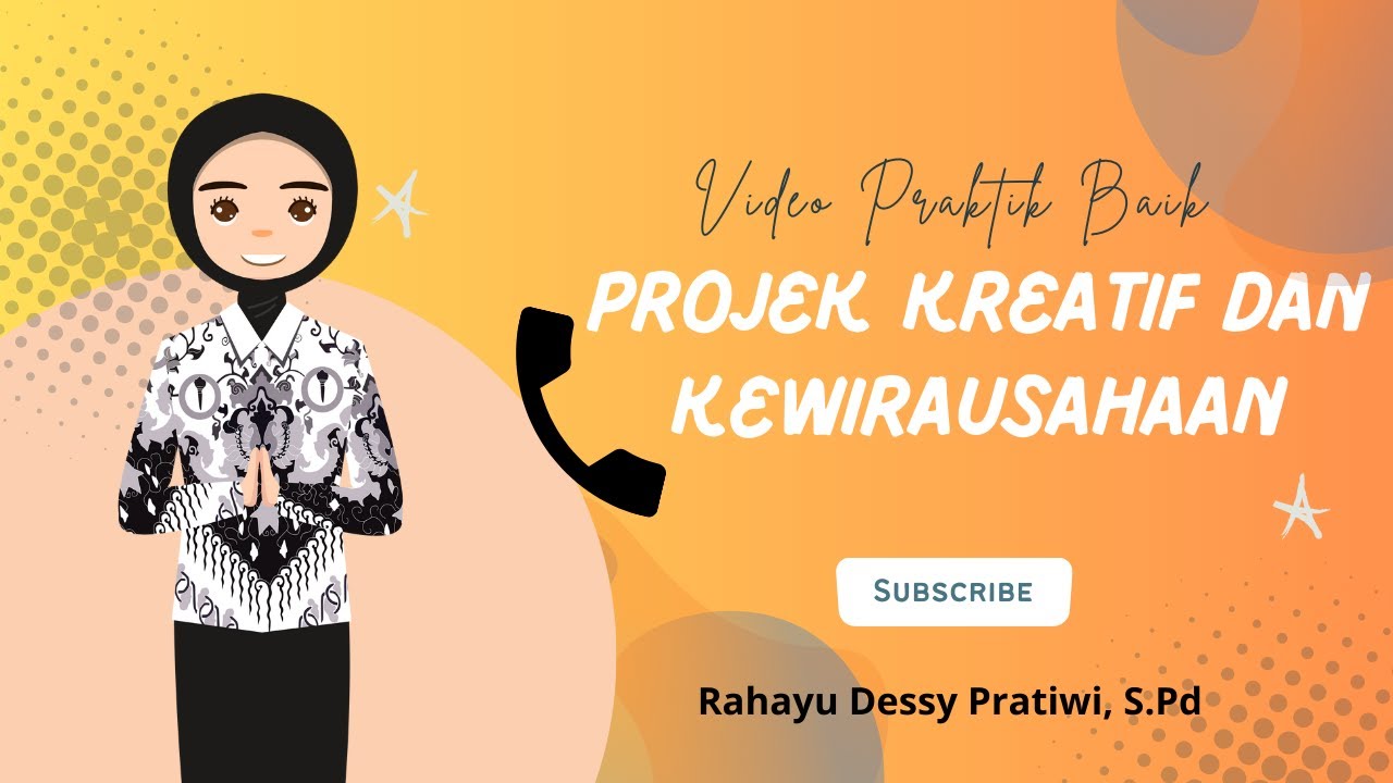 Praktik Baik Mapel Projek Kreatif dan Kewirausahaan model PJBL