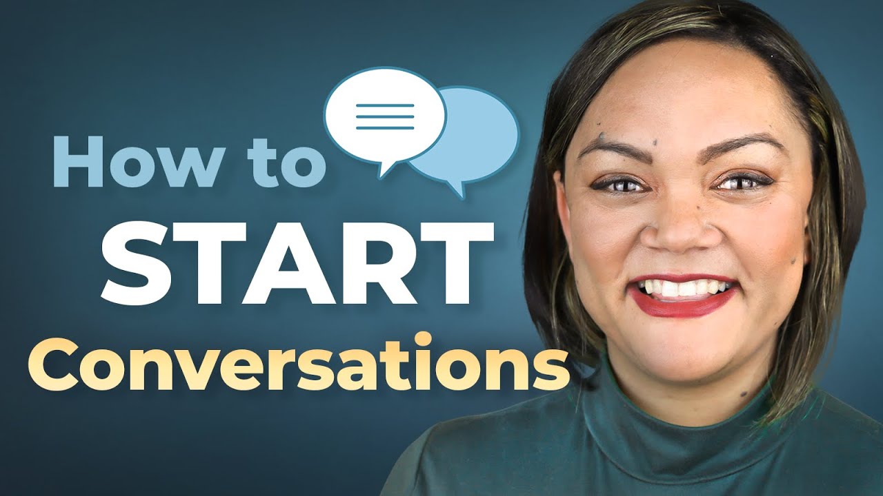 How to Start a Conversation in ENGLISH — with ANYONE