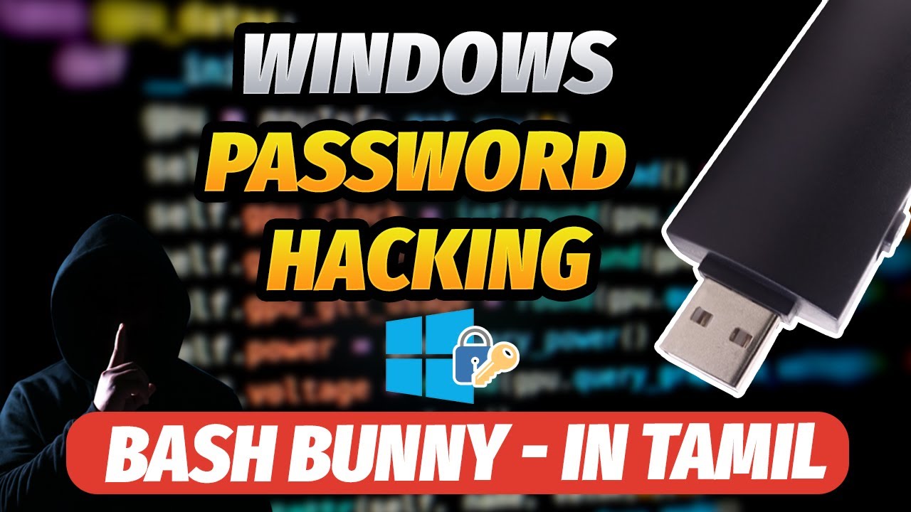 Windows password Hacking | Bash Bunny | Cyber Voyage | In Tamil