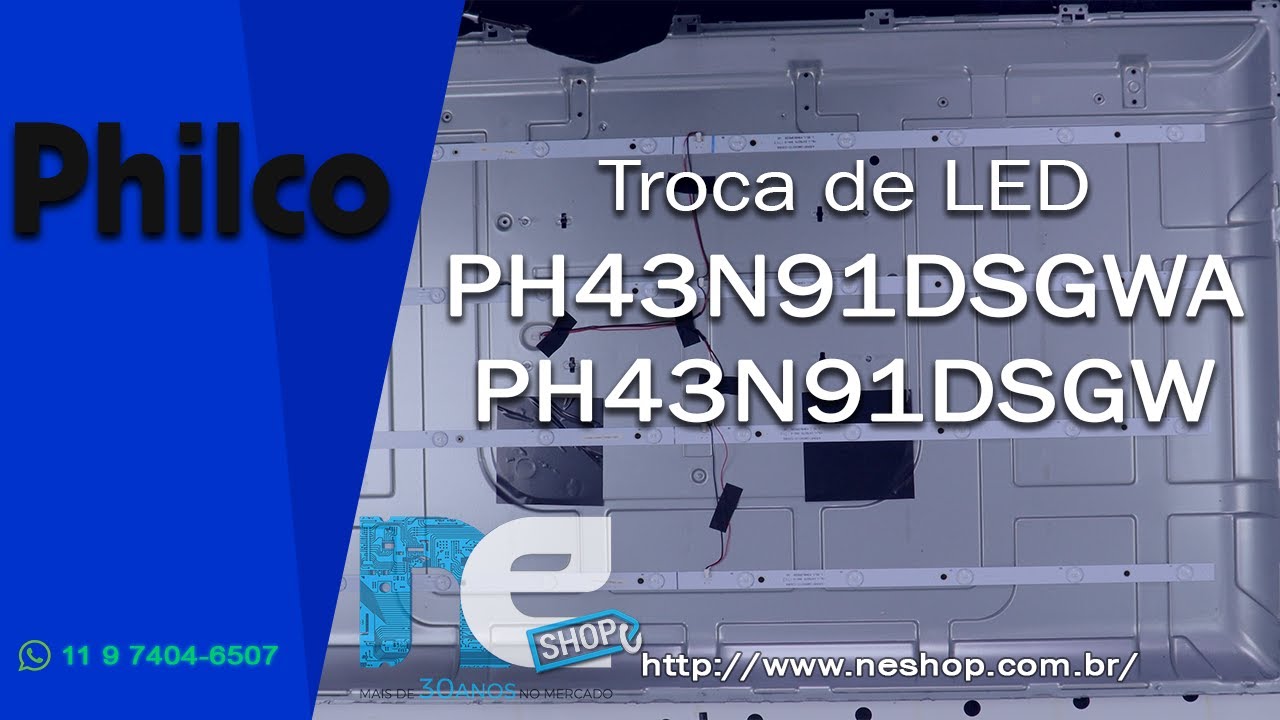 Troca barra LED PHILCO PH43N91DSGWA PH43N91DSGW -TV PHILCO IMAGEM RUIM