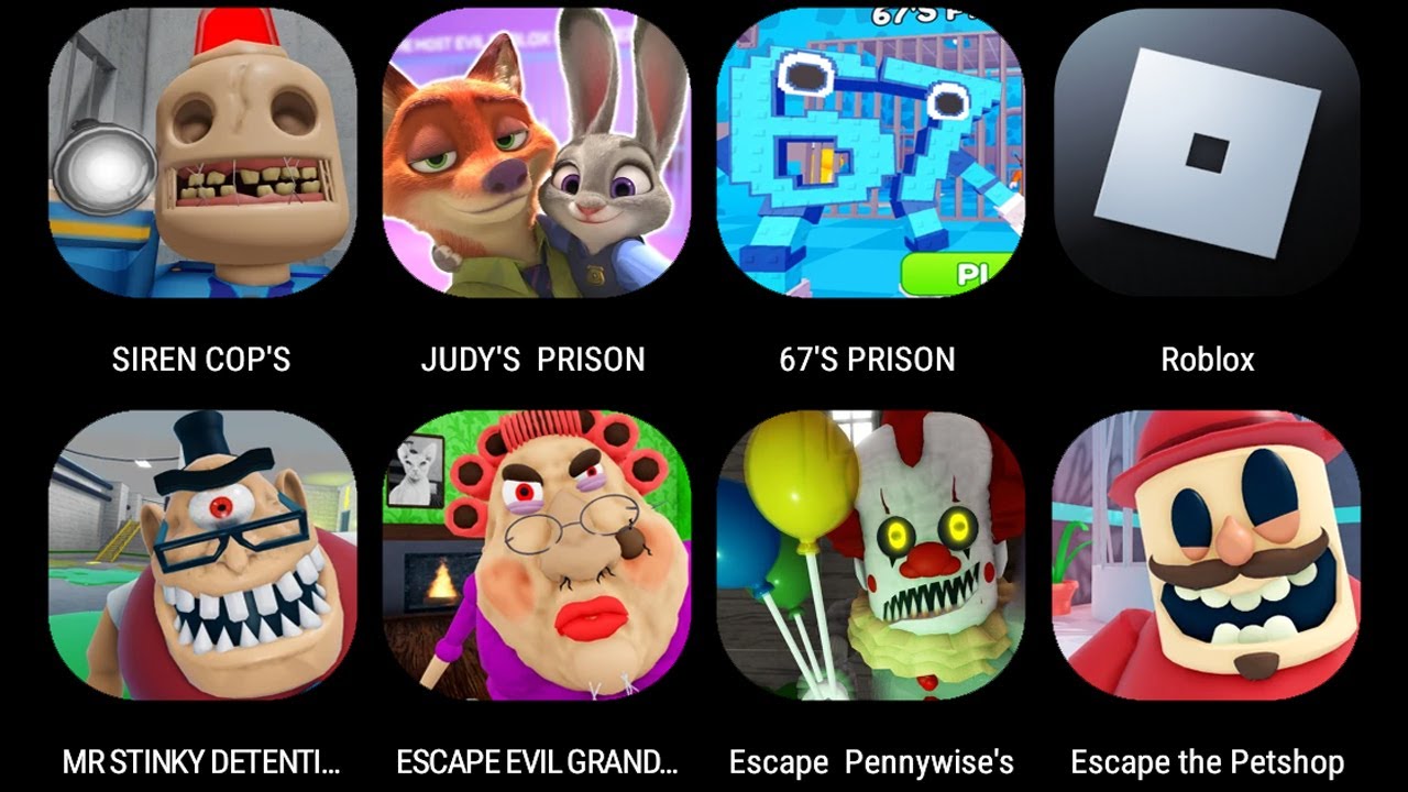 SIREN COP'S PRISON,JUDY'S PRISON RUN,67'S PRISON,ESCAPE MR. STINKY DETENTION,ESCAPE EVIL GRANDMA...