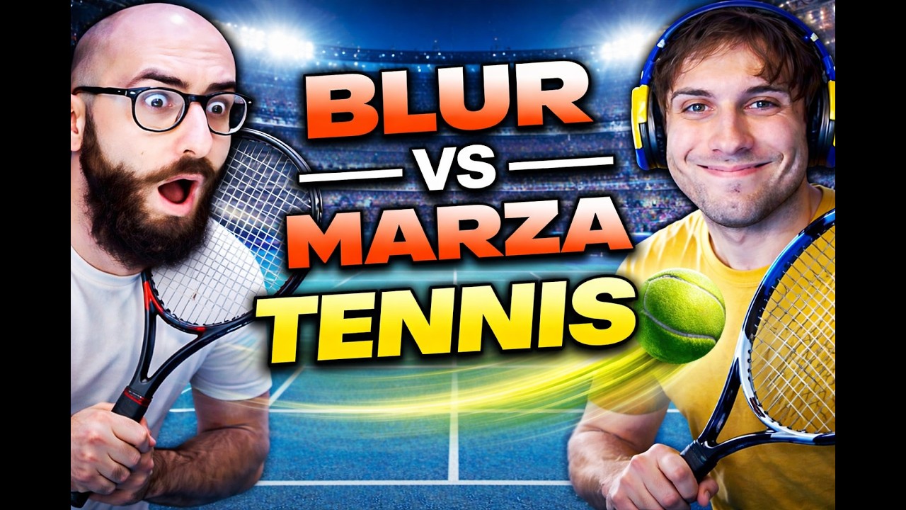 BLUR vs MARZA a TENNIS… è successo l’impossibile