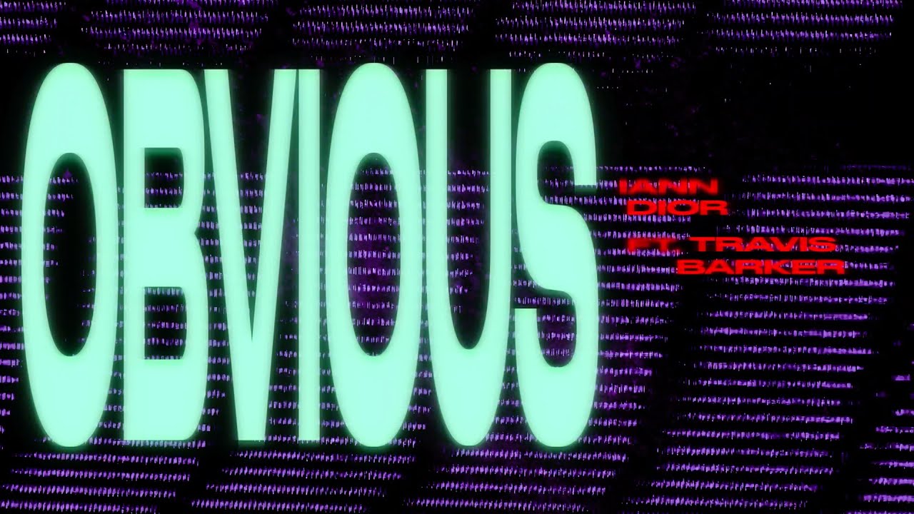 iann dior - obvious (ft. Travis Barker) (Official Lyric Video)