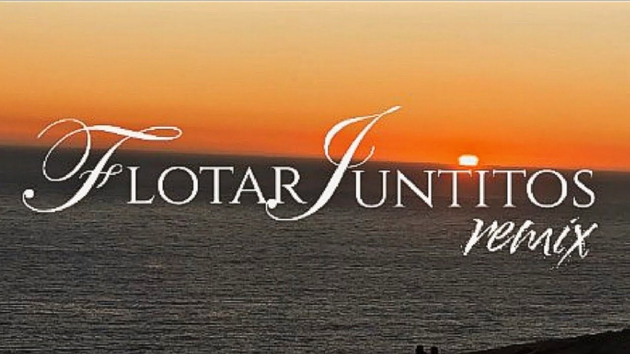 Flotar Juntitos Remix - 4ndromeda x NatzGC x Joven Sepu x Renato Panzer (Video Oficial)