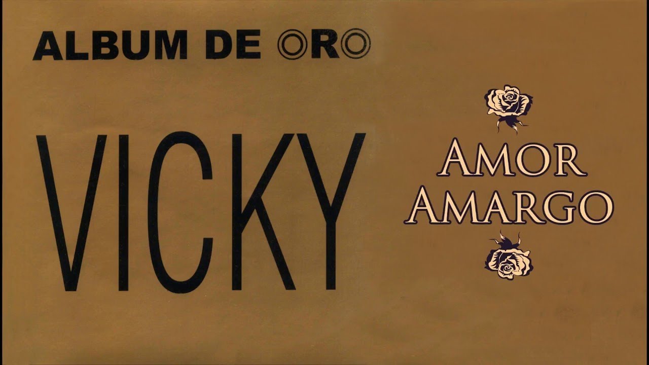 Amor Amargo (Versión Original 1982) - Vicky | Balada
