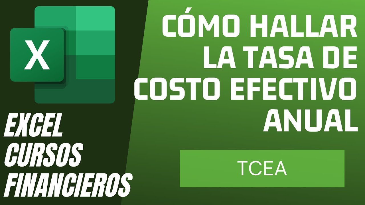 Cálculo de la Tasa de Costo Efectivo Anual TCEA en Excel