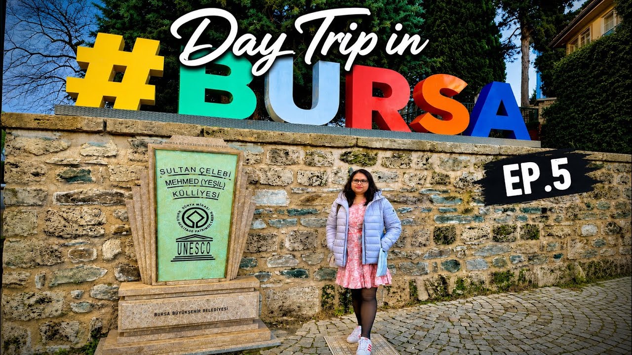 Istanbul Travel Vlog | EP. 5 | Bursa | Bong Life in Germany | Bengali Vlog |