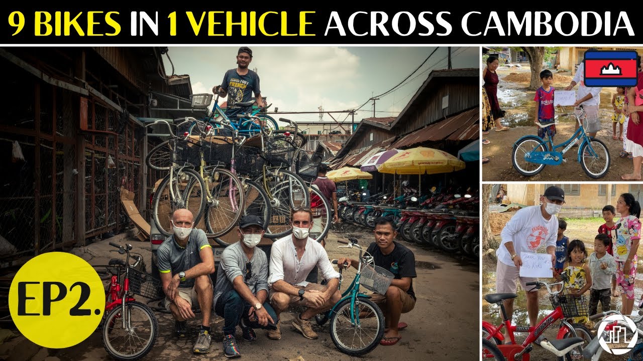 DELIVERING 9 BIKES IN 1 VEHICLE ACROSS CAMBODIA! | BIKES 4 KIDS 🇰🇭