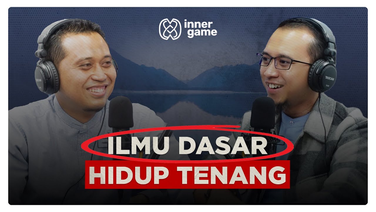 Rahasia Hidup Tenang❗️ Coach Sonny Abi Kim & Kiswoko al Ghifari | Inner Game Podcast #24
