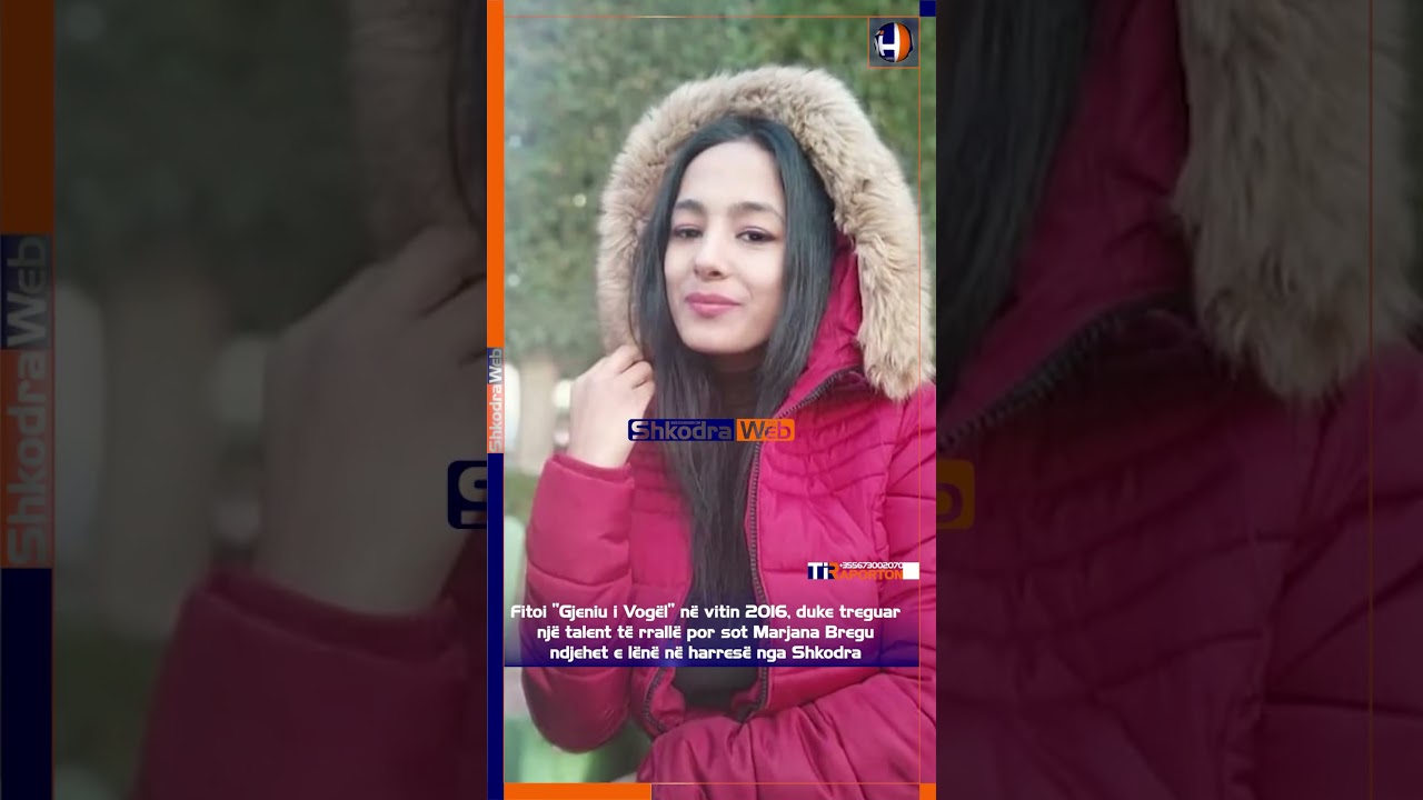 ShkodraWeb | Fitoi "Gjeniu i Vogël" në vitin 2016, sot Marjana Bregu e lënë në harresë nga Shkodra