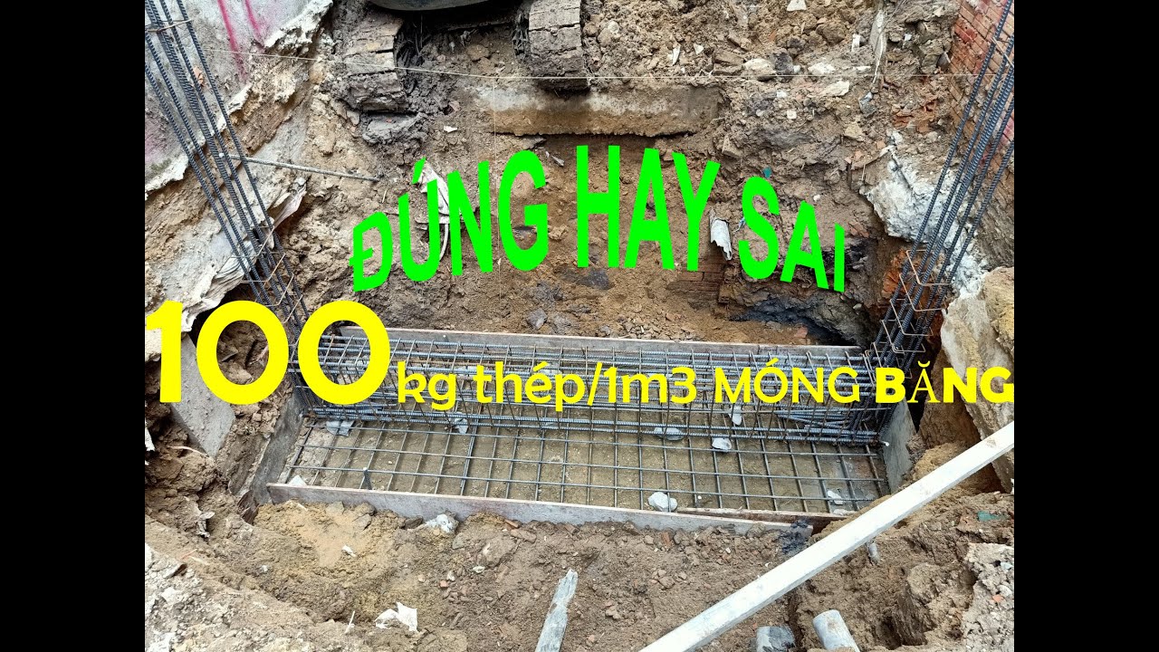 1m3 móng băng có bao nhiêu kg thép | BIỆN PHÁP THI CÔNG XÂY DỰNG