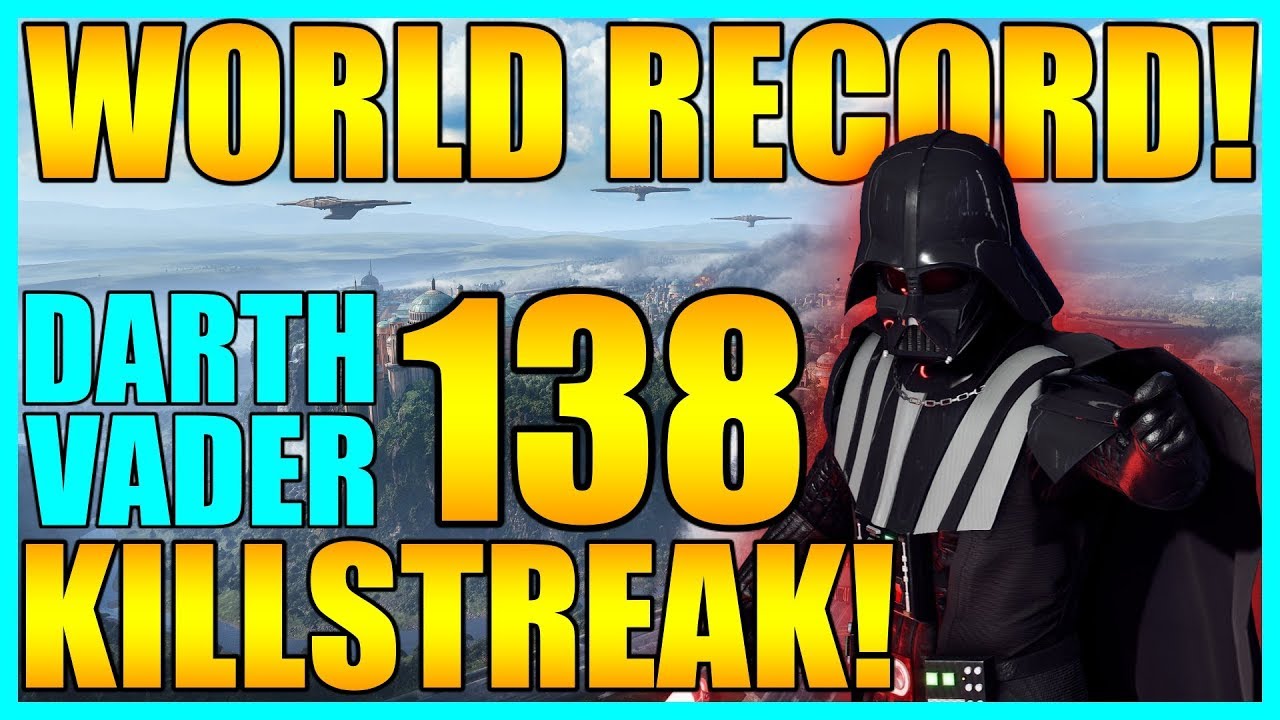 (Old World Record) 138 Darth Vader Gameplay/Killstreak - Star Wars Battlefront 2