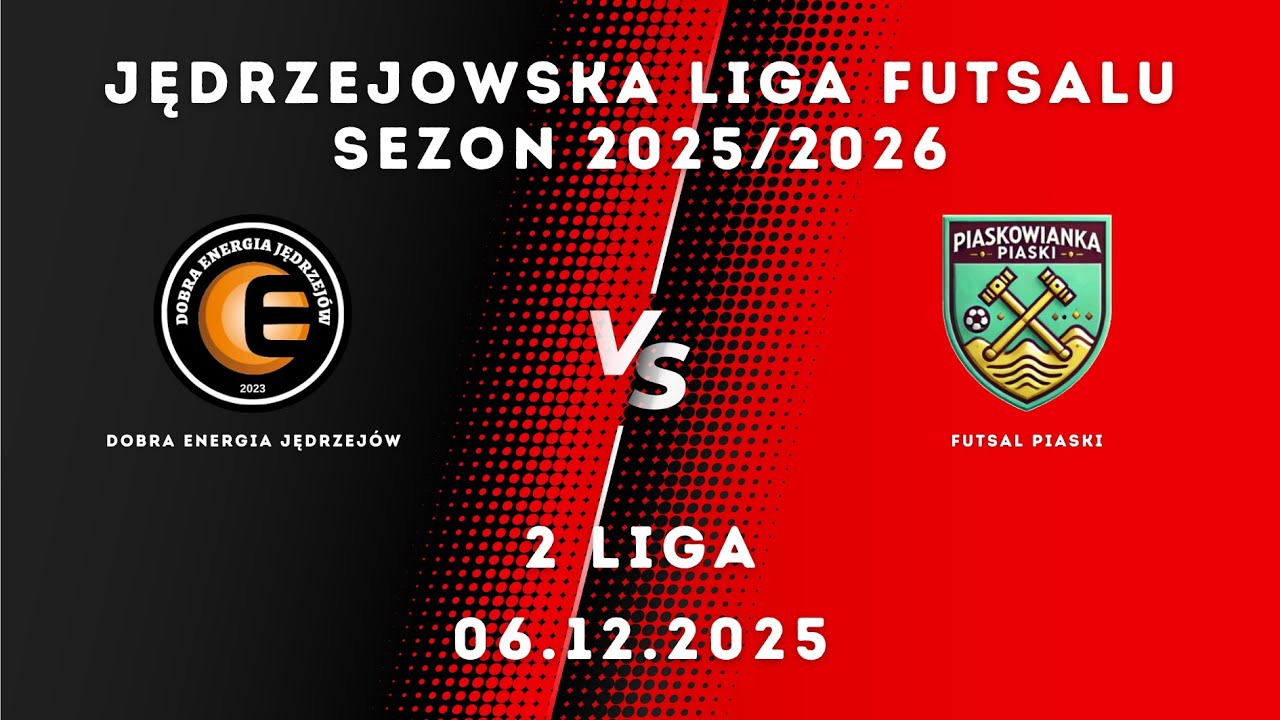 JLF 25/26 | 2 liga | Dobra Energia Jędrzej&oacute;w - Futsal Piaski