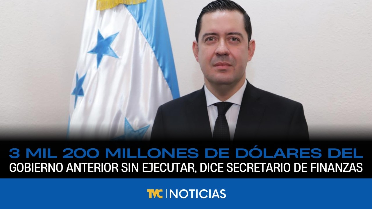 3 mil 200 millones de dólares del gobierno anterior sin ejecutar, dice secretario de FInanzas