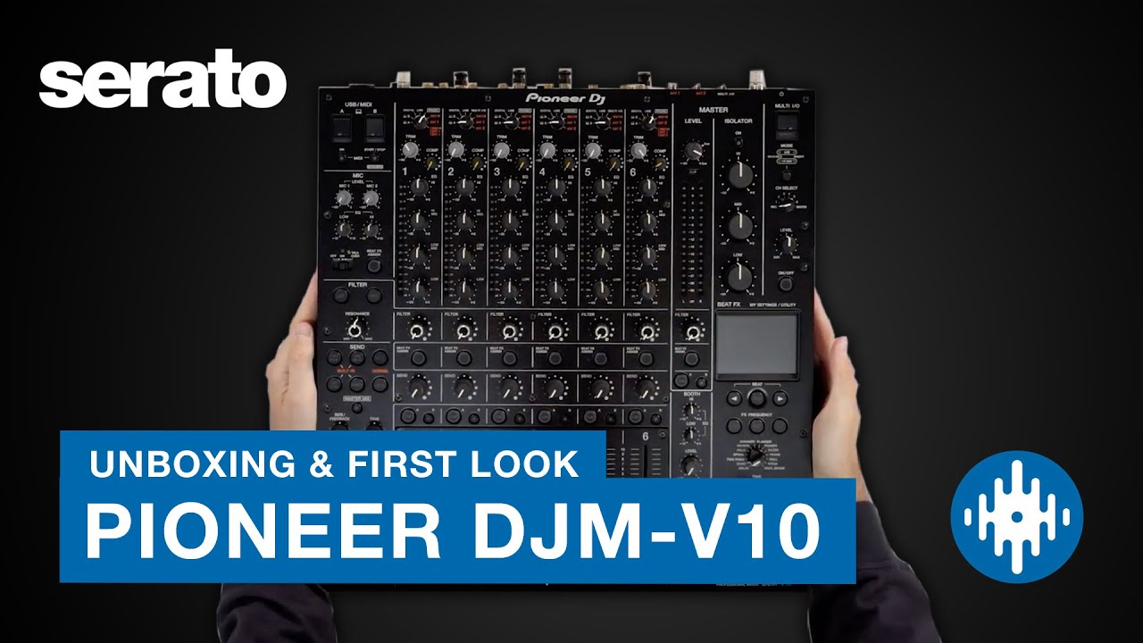 Распаковка Pioneer DJ DJM-V10 | Первый взгляд на Serato