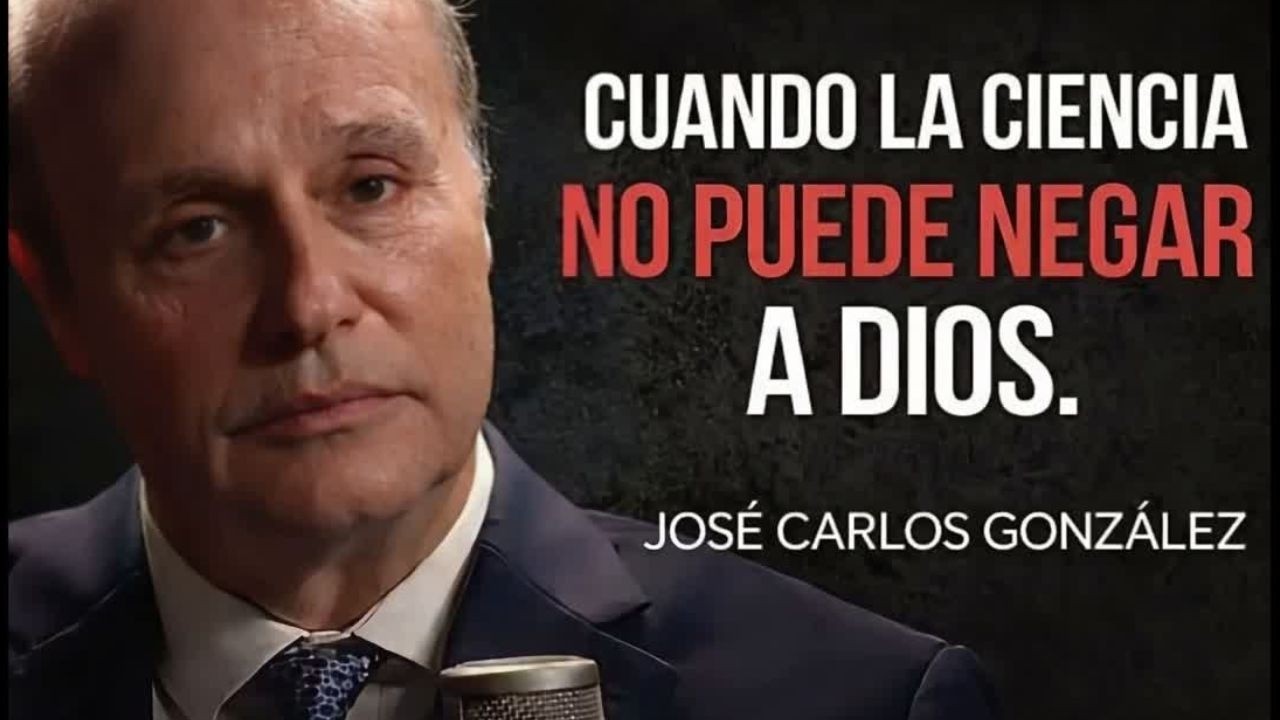 Lo que la ciencia moderna revela sobre Dios | JOSÉ CARLOS GONZÁLEZ