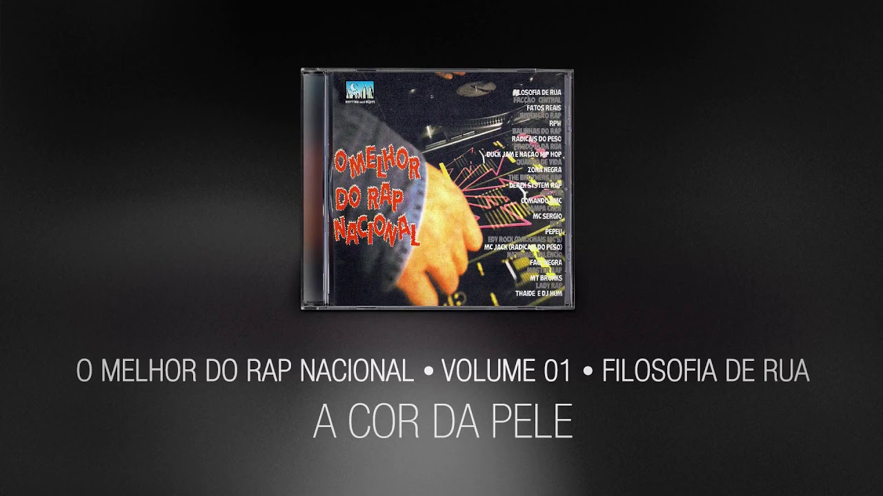 A Cor da pele - Filosofia de Rua (O melhor do Rap Nacional Vol. 01)