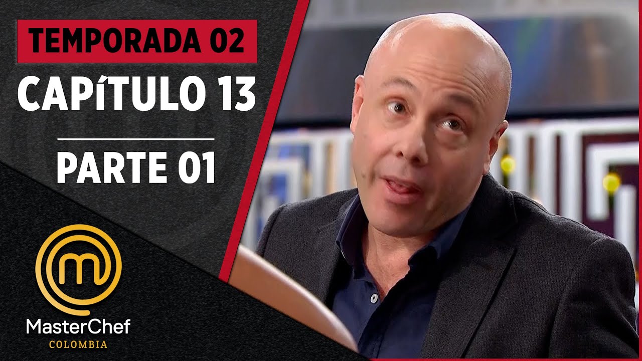CAPÍTULO 13 - 1/2: Pollo y elecciones al azar | TEMP. 02 | MASTERCHEF COLOMBIA