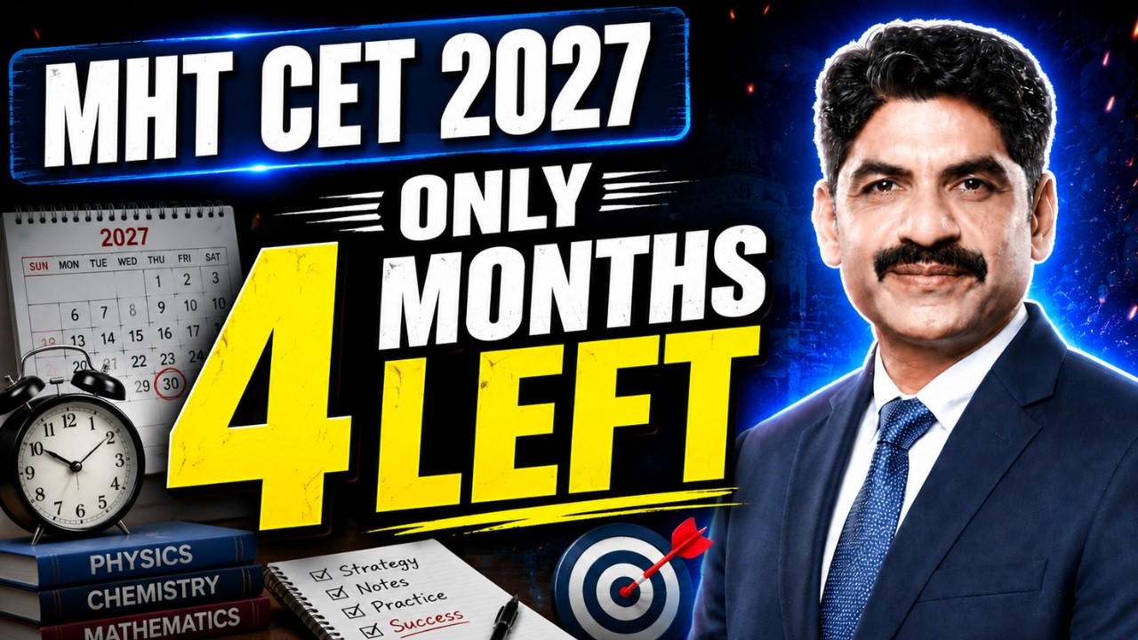 Only 4 Months Left For MHT CET 2027 | Sahyadri Tutorials | Mahesh Sir