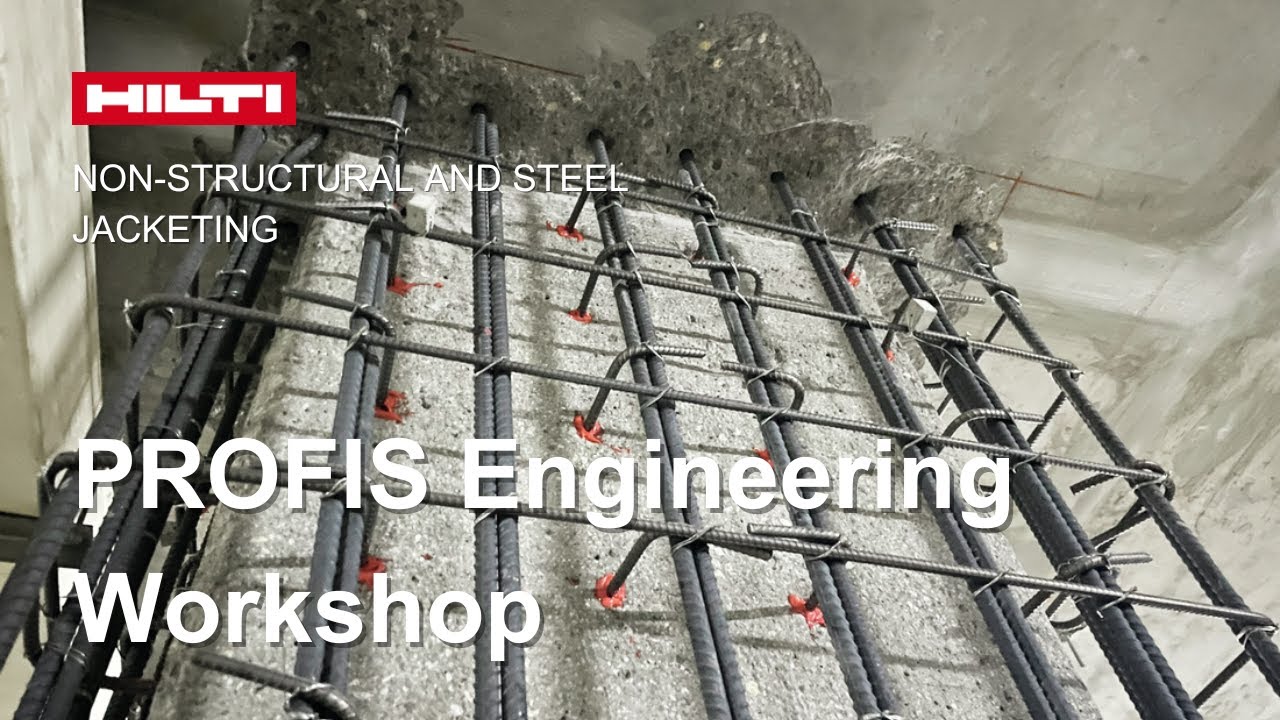 Workshop PROFIS Engineering - Non-structural and Steel jacketing Application
