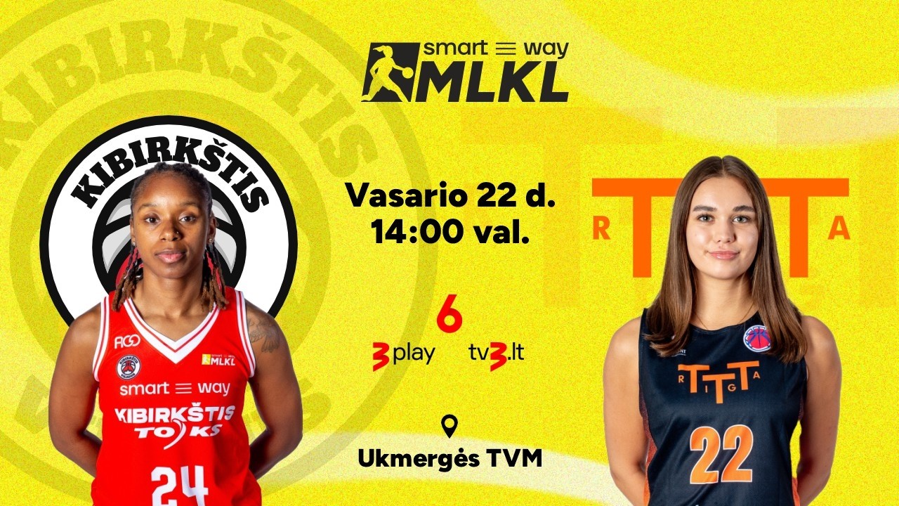 Open „Smart Way“ MLKL: Vilniaus „Kibirkštis-TOKS“ – Rygos TTT