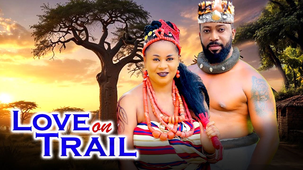 LOVE ON TRAIL - UJU OKOLI|FREDERICK LEONARD 2026 TRENDING NIGERIAN BLOCKBUSTER MOVIE