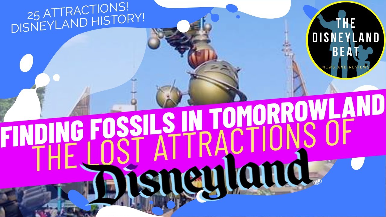 25 LOST Attractions of TOMORROWLAND @ Disneyland!