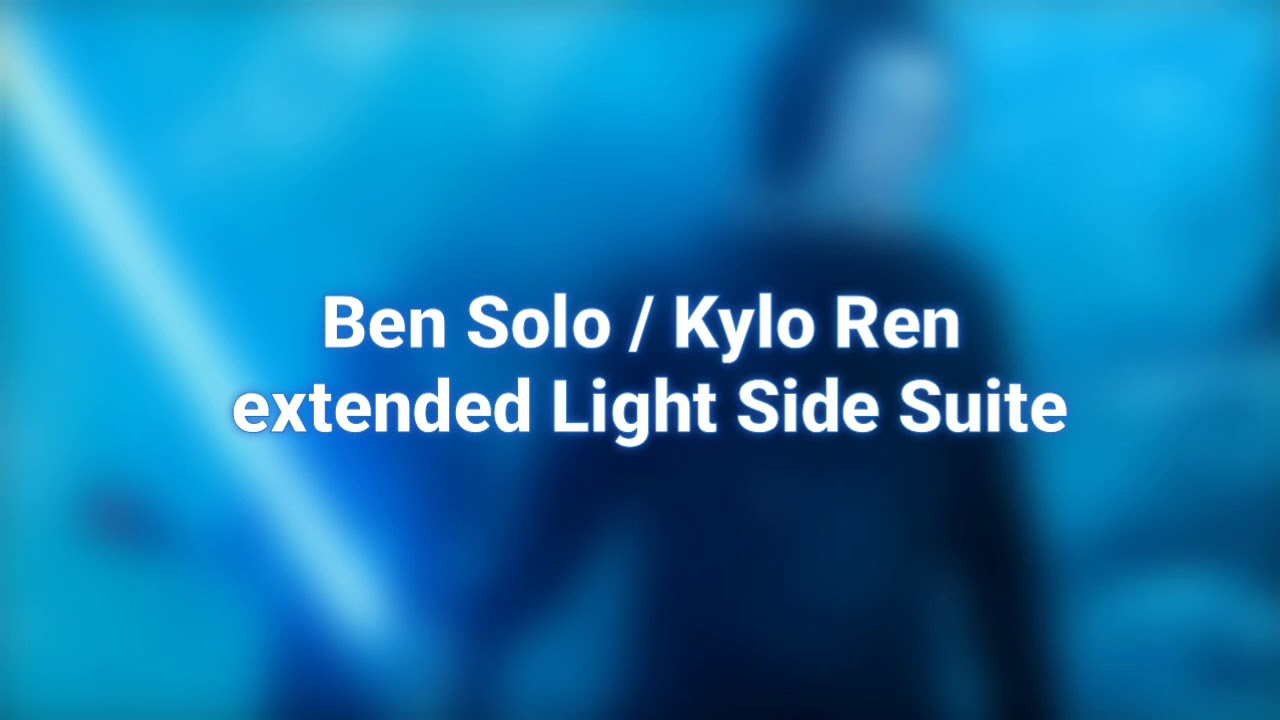 Ben Solo / Kylo Ren extended Light Side Suite