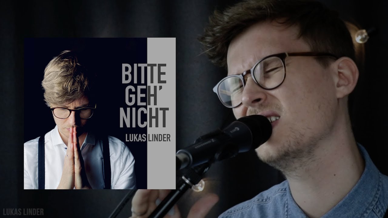 Bitte Geh' Nicht - Lukas Linder (Original Song)