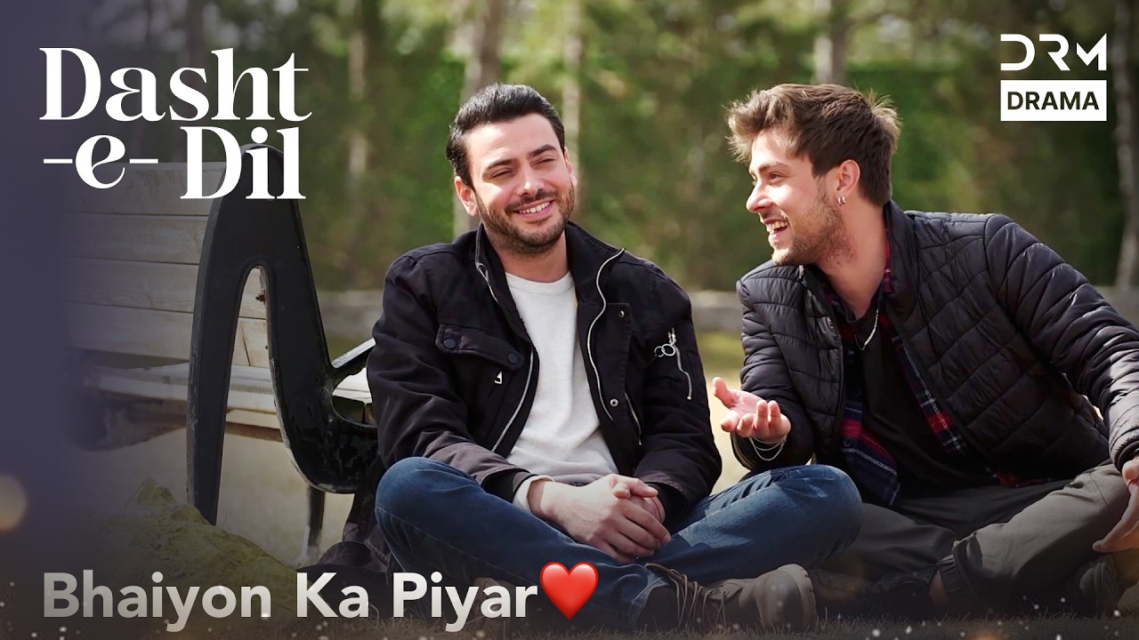 Healing the Pain… With My Brother’s Support 💕| Dasht-e-Dil | Turkish Drama In Urdu | UG21