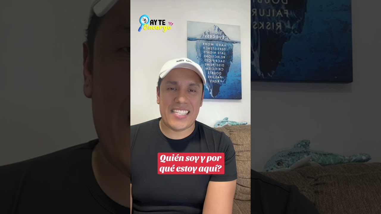 Quién soy y porque estoy aquí ? 