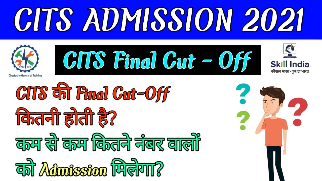 CITS Cut-off 2021//Cits Final Cut-Off  Marks 2021//CITS Admission 2021//Cits Counseling Process 2021