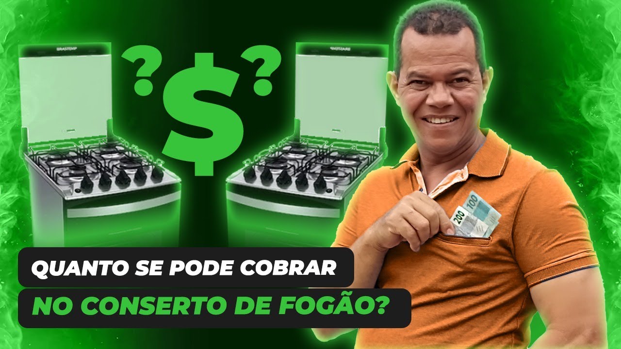 Quanto se pode cobrar no conserto de fogão?