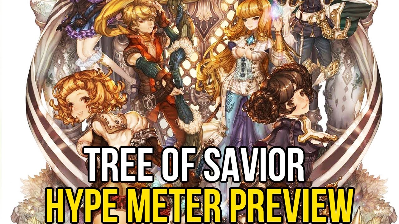 Tree of Savior MMORPG Features Preview | Hype Meter