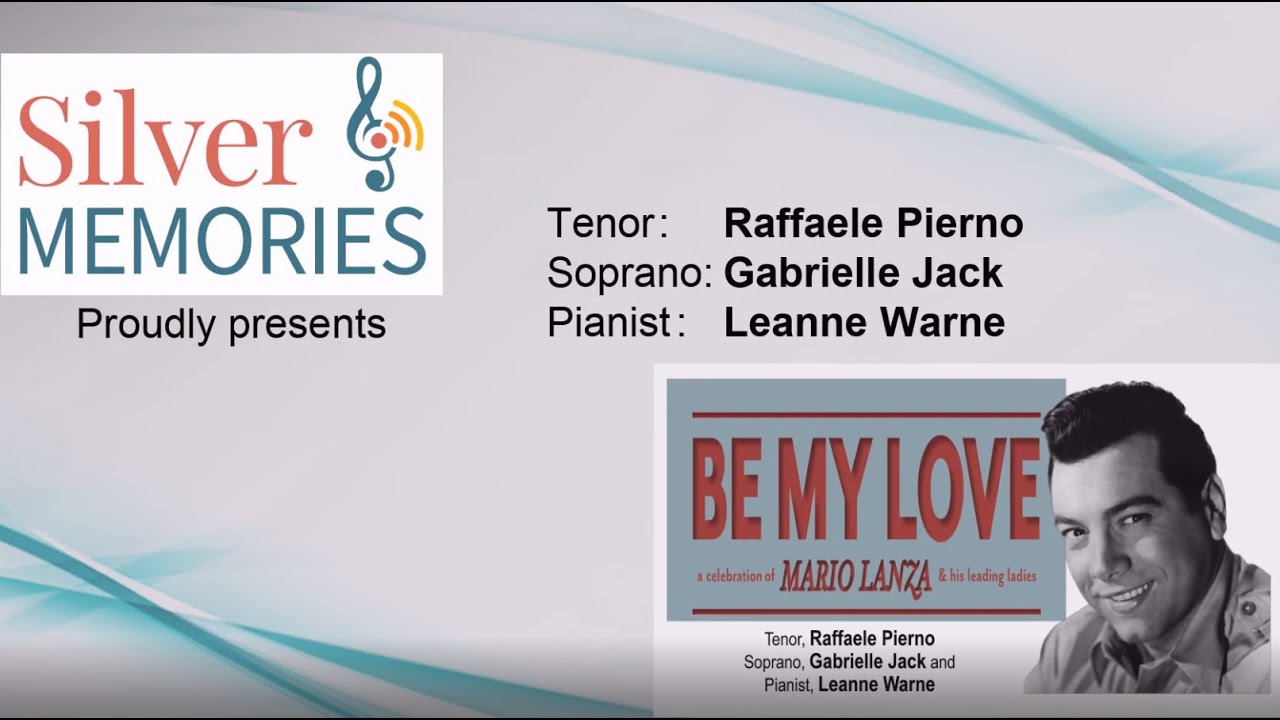 Silver Memories in Concert - Be My Love - Mario Lanza Tribute